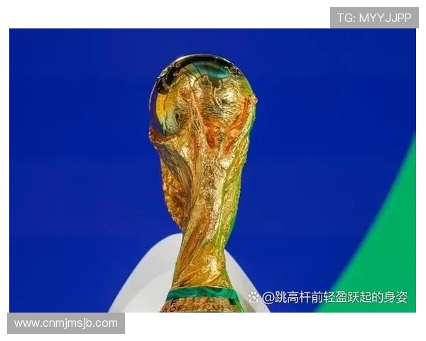 2026年世界杯冠军猜想：不同国家球队的历史战绩与潜在夺冠可能性全面评估